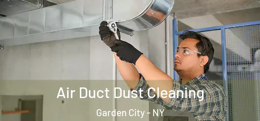  Air Duct Dust Cleaning Garden City - NY