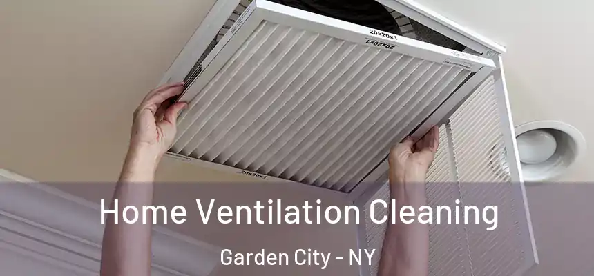 Home Ventilation Cleaning Garden City - NY