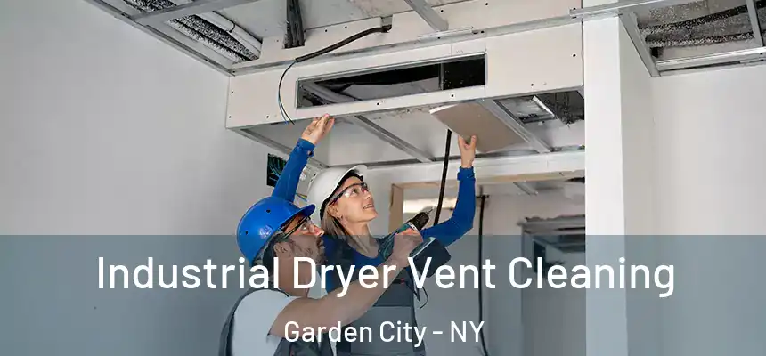  Industrial Dryer Vent Cleaning Garden City - NY