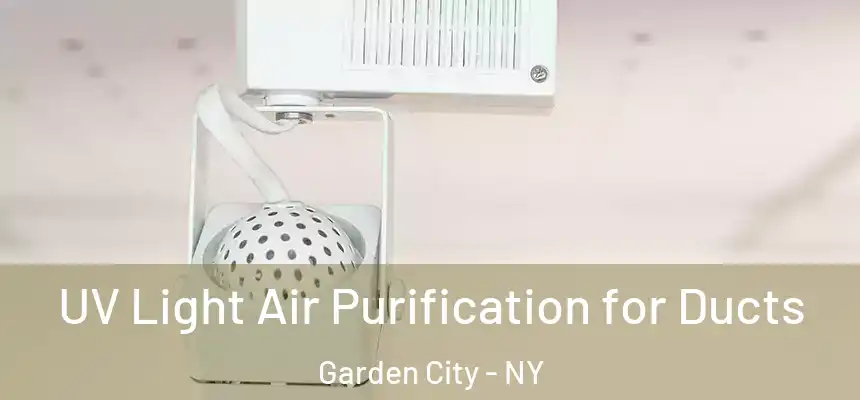  UV Light Air Purification for Ducts Garden City - NY